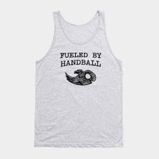 Fueled By Handball Tank Top